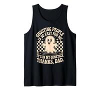 Hacer Fantasmas a la Gente es fácil para mí, Gracias papá Camiseta sin Mangas