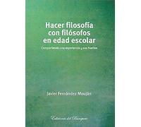 Hacer Filosofia Con Filosofos En Edad Escolar