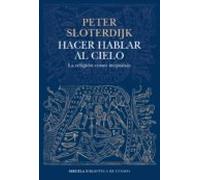 Hacer Hablar Al Cielo (ebook)