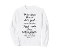Hacer Justicia Amor bondad Camina humildemente Escritura Dios Miqueas 6:8 Sudadera