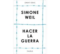Hacer la guerra (Serie Great Ideas) | Simone Weil