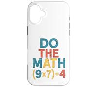 Hacer Las Matemáticas Ecuación Matemática Divertida Amante Carcasa para iPhone 16 Plus