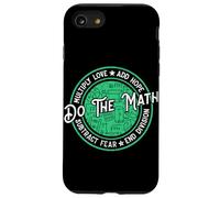 Hacer las matemáticas Multiplicar Amor Añadir Esperanza Restar Miedo Fin Divisio Carcasa para iPhone SE (2020) / 7 / 8