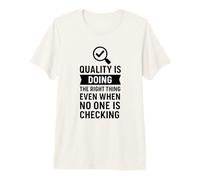 Hacer lo Correcto | Regalo de celebración del Día Mundial de la Calidad Camiseta Premium