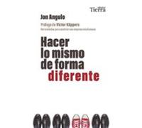 Hacer Lo Mismo De Forma Diferente