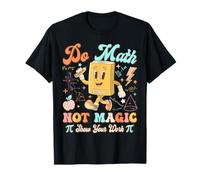 Hacer matemáticas, no Magia, Gracioso, Profesor, Estudiante, Regreso a la Escuela Camiseta