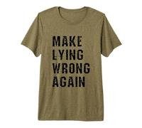 Hacer mentir Mal de Nuevo Camiseta Premium