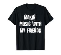 Hacer música con mis Amigos Camiseta