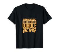 Hacer música nutre toda mi pasión ser Camiseta