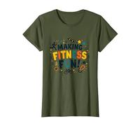 Hacer Que el Fitness Sea Divertido Educación física Cita Motivacional Camiseta, Mujer, Verde Oliva, XXL