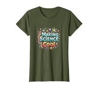 Hacer Que la Ciencia Sea Genial: inspirando a los entusiastas de Stem Camiseta, Mujer, Verde Oliva, S