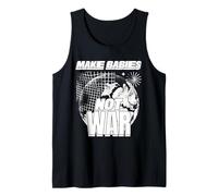Hacer que los bebés no sean la guerra (Declaración y gráfico de Love Humanity) Camiseta sin Mangas