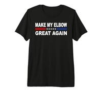 Hacer Que mi Codo vuelva a ser Grande | Recuperación de esguince de extremidades rotas Camiseta Premium
