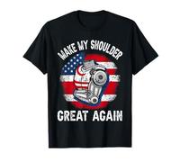 Hacer Que mi Hombro vuelva a ser Genial Funny Shoulder Surgery Recovery Camiseta