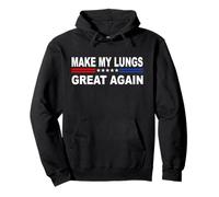 Hacer Que mis pulmones vuelvan a ser geniales | Sobreviviente de neumonía y cáncer de pulmón Sudadera con Capucha