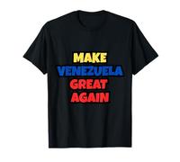 Hacer Que Venezuela vuelva a ser Grande Declaración política audaz Divertida Camiseta