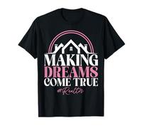 Hacer realidad los sueños Bienes raíces Anget Property House Camiseta