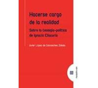 Hacerse cargo de la realidad: Sobre la teología-política de Ignacio Ellacuría (FILOSOFIA HOY)