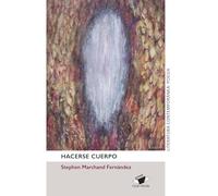 Hacerse cuerpo (Poesía contemporánea)