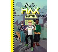 Hache Hax 2 - Los tres avatares (Jóvenes lectores)