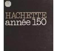 Hachette Cent Cinquante Ans Dédition (ebook)