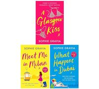 Hachette uk ltd Sophie Gravia Colección de 3 Libros (Un Beso en Glasgow, Lo Que Sucede en Dubái y Encuéntrame en Milán)