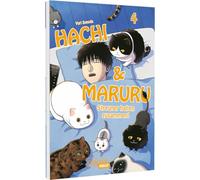 Hachi & Maruru - Streuner halten zusammen! 4: Herzergreifendes Abenteuer von zwei ungleichen Katzen auf der Straße