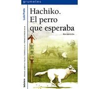 Hachiko. El perro que esperaba: 123 (Grumetes)