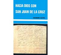 Hacia Dios con san Juan de la Cruz