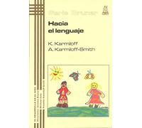 Hacia el lenguaje: Del feto al adolescente (Serie Bruner)