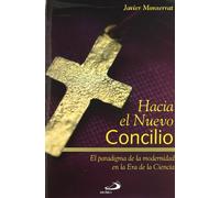 Hacia el nuevo Concilio: El paradigma de la modernidad en la Era de la Ciencia (Monumenta)