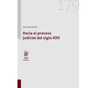 Hacia el proceso judicial del siglo XXII (Alternativa)