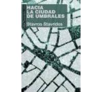 Hacia La Ciudad De Umbrales