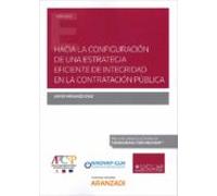Hacia la configuración de una estrategia eficiente de integridad en la contratación pública (Papel + e-book)
