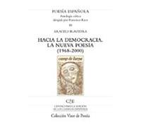 Hacia La Democracia: La Nueva Poesia (1968-2000)