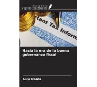 Hacia la era de la buena gobernanza fiscal