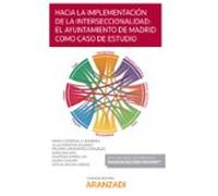 Hacia la implementación de la interseccionalidad: el Ayuntamiento de Madrid como caso de estudio (Papel + e-book)