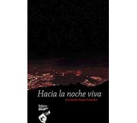 Hacia la noche viva
