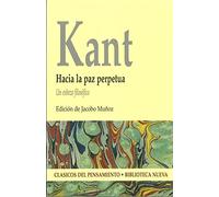 Hacia la paz perpetua: Un esbozo filosófico (No Ficción)
