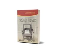 Hacia un Derecho Procesal Europeo.