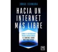 Hacia Un Internet Más Libre