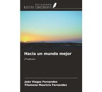 Hacia un mundo mejor: 2ª edición