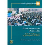 Hacia un renovado Pentecostés: Guía de trabajo para el poscongreso de laicos (DOCUMENTOS DE TRABAJO)