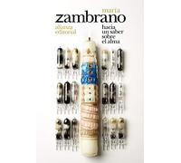 Hacia un saber sobre el alma (El libro de bolsillo - Bibliotecas de autor - Biblioteca Zambrano)