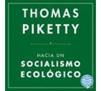 Hacia Un Socialismo Ecológico (audiolibro)