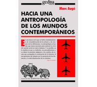 Hacia Una Antropología De Los Mundos Contemporáneos