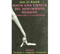 Hacia Una Ciencia Del Movimiento Humano: Introducción A La Psicok Inet