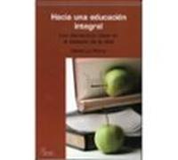 Hacia Una Educacion Integral