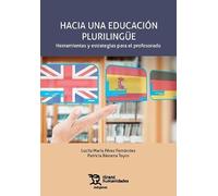 Hacia una educación plurilingüe. Herramientas y estrategias para el profesorado