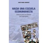 Hacia Una Escuela Ecohumanista